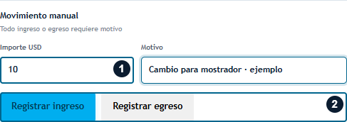 Movimiento: indicar importe y motivo Movimiento manual con importe, motivo y acciones de ingreso y egreso