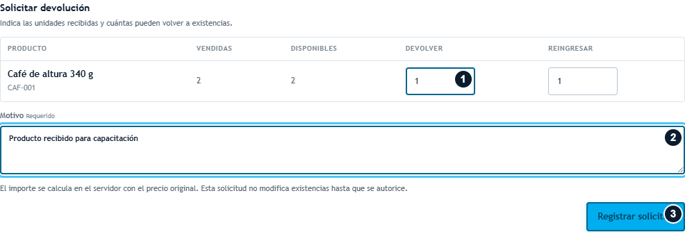 Preparar la devolución por producto Solicitud de devolución con unidades, reingreso y motivo antes de registrar
